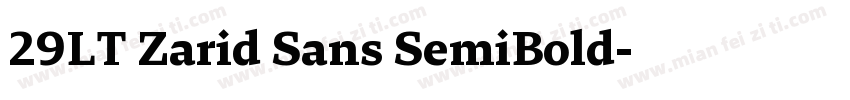 29LT Zarid Sans SemiBold字体转换